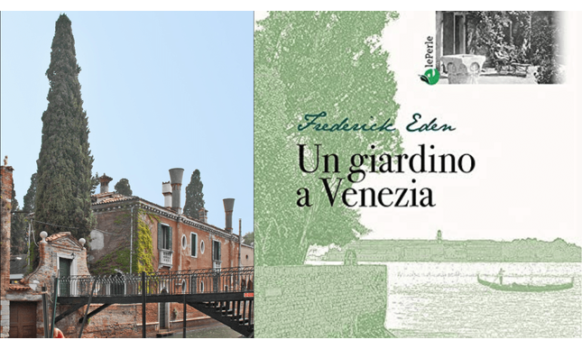 Il giardino Eden: a Venezia il luogo che ispirò Henry James e Gabriele D'Annunzio