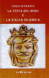 La testa del moro e la Kalsa islamica