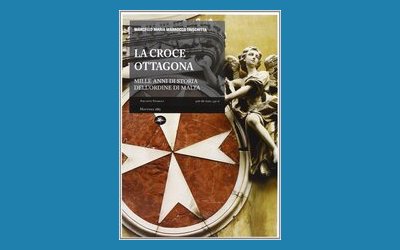 La croce ottagona. Mille anni di storia dell'ordine di Malta
