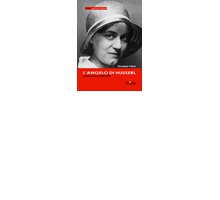 L'angelo di Husserl. Introduzione a Edith Stein