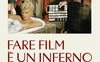 Fare film è un inferno. Follie, eccessi e disastri che hanno fatto grande il cinema americano