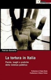 La tortura in Italia. Parole, luoghi e pratiche della violenza pubblica