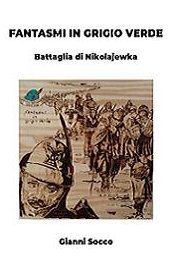 Fantasmi in grigio verde. Battaglia di Nikolajewka