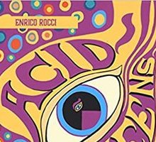 Acid Queens. Viaggio tra le voci femminili della musica psichedelica