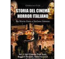 Storia del cinema horror italiano. Vol 3