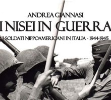 I Nisei in guerra. I nippoamericani in Italia (1944-1945)