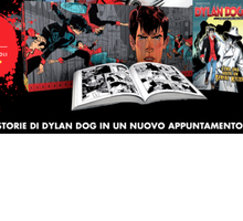 “Dylan Dog - Viaggio nell'incubo”: la collana di fumetti in edicola con La Gazzetta dello Sport e il Corriere della Sera