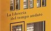 La libreria del tempo andato 