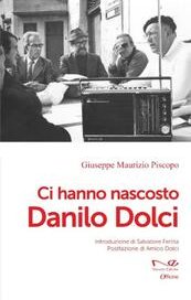 Ci hanno nascosto Danilo Dolci