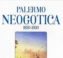 Palermo neogotica 1830-1930