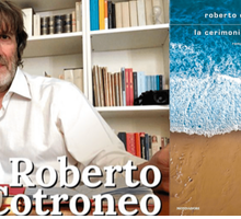 Intervista a Roberto Cotroneo, in libreria con “La cerimonia dell'addio”