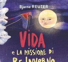 Vida e la missione di Re Inverno