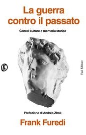 La guerra contro il passato