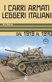 I carri armati leggeri italiani. Dal 1919 al 1970