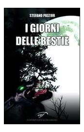 I giorni delle bestie
