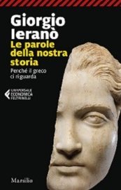Le parole della nostra storia. Perché il greco ci riguarda