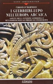 I guerrieri-lupo nell'Europa arcaica