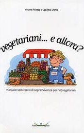 Vegetariani... e allora?