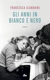 Gli anni in bianco e nero