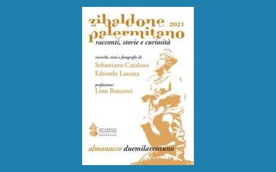 Zibaldone palermitano 2021. Racconti, storie e curiosità