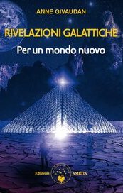 Rivelazioni galattiche per un mondo nuovo