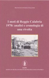 I moti di Reggio Calabria 1970: analisi e cronologia di una rivolta
