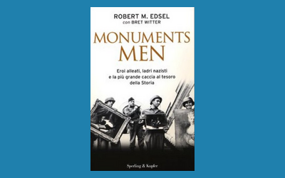 Monuments men. Eroi alleati, ladri nazisti e la più grande caccia al tesoro della storia