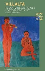 Il canto delle parole. Le avventure della voce e della poesia