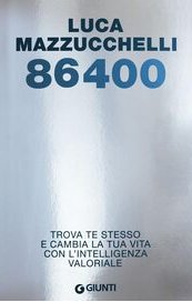 86400 - Trova te stesso e cambia la tua vita con l'intelligenza valoriale