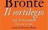 Il sortilegio con Il trovatello. Racconti inediti