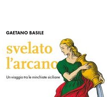 Svelato l'arcano. Un viaggio tra le minchiate siciliane