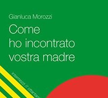 Come ho incontrato vostra madre
