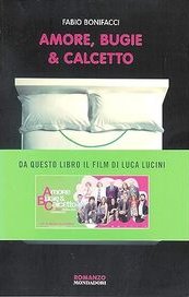 Amore, bugie & calcetto