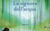 La signora dell'acqua