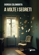 A volte i segreti