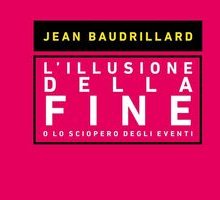 L'illusione della fine. O lo sciopero degli eventi