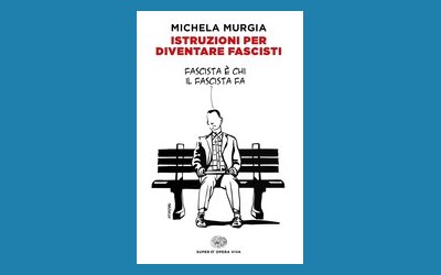 Istruzioni per diventare fascisti