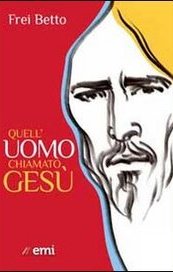 Quell'uomo chiamato Gesù