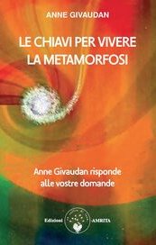 Le chiavi per vivere la metamorfosi