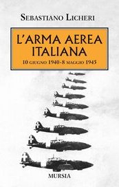 L'arma aerea italiana. 10 giugno 1940 - 8 maggio 1945
