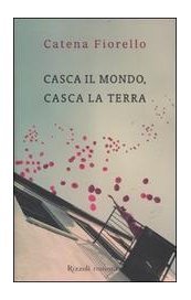 Casca il mondo, casca la terra
