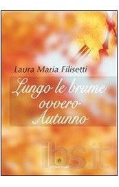 Lungo le brume, ovvero: Autunno