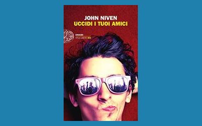 Uccidi i tuoi amici