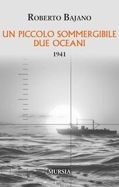 Un piccolo sommergibile due oceani: 1941