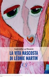 La vita nascosta di Léonie Martin