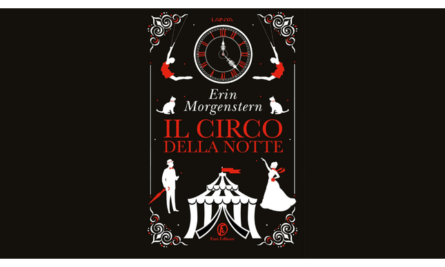 Il circo della notte: il romanzo di Erin Morgenstern torna in libreria per Fazi