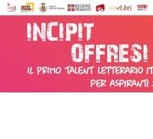 Incipit Offresi: al Salone del Libro di Torino la finale del talent letterario per aspiranti scrittori