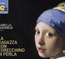 L'audiolibro “La ragazza con l'orecchino di perla” sarà presentato alla mostra evento “Il mito della Golden Age, da Vermeer a Rembrandt. Capolavori dal Mauritshuis”