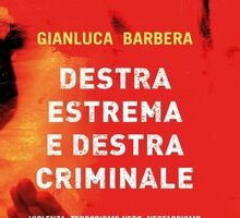 Destra estrema e destra criminale