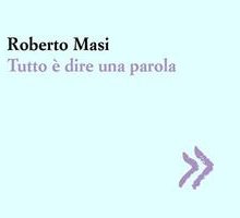 Tutto è dire una parola